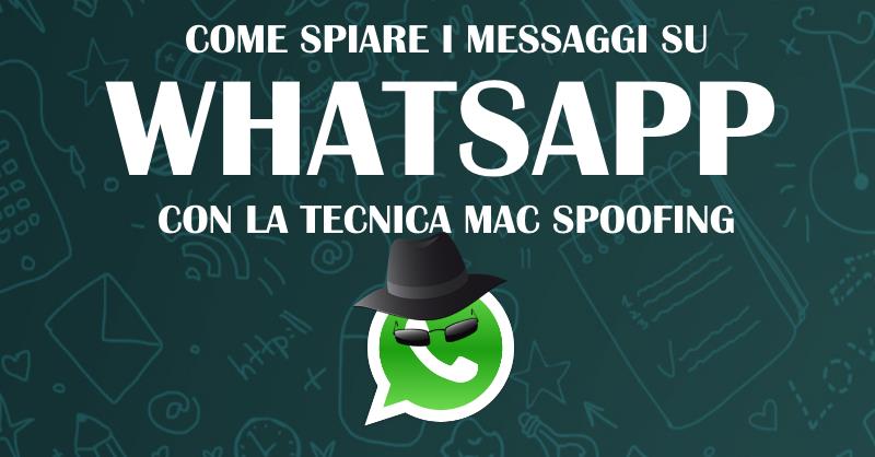 come spiare whatsapp con mac address